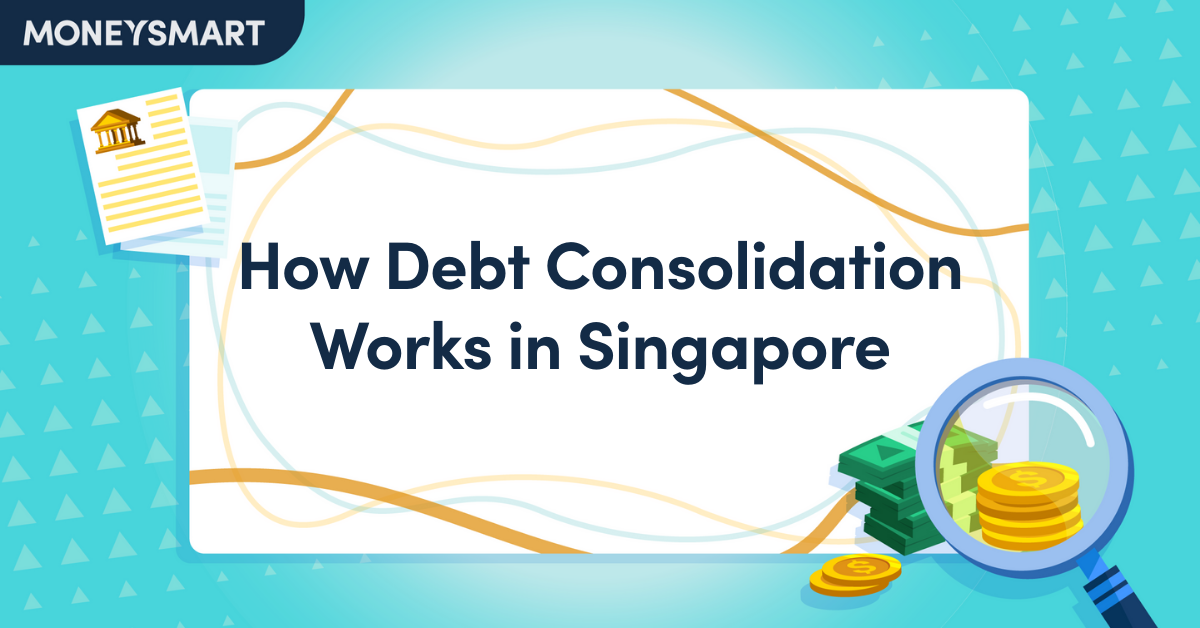 How debt consolidation works in Singapore 