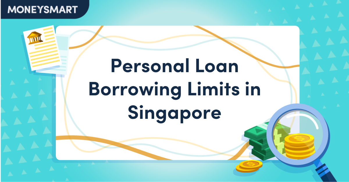 How much can I borrow with a personal loan in Singapore?