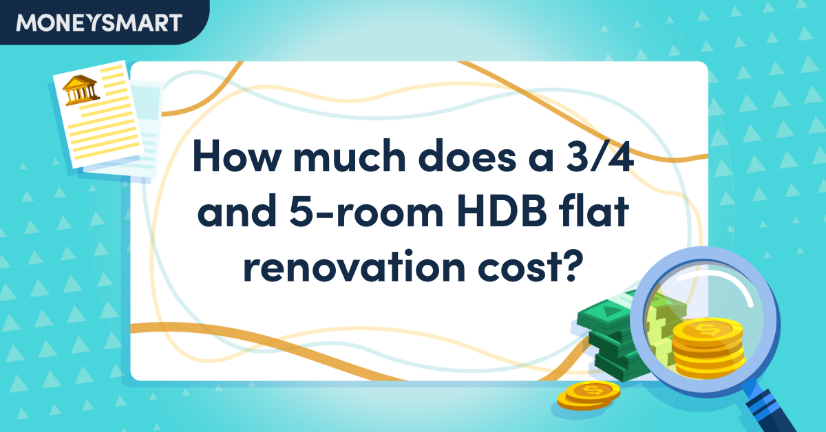 How much does a 3/4 and 5-room HDB flat renovation cost?
