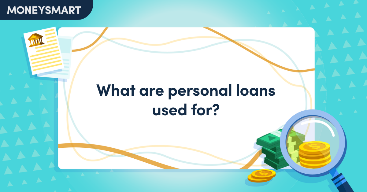 What are personal loans used for?